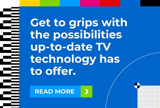 Get to grips with the possibilities up-to-date TV technology has to offer. Read more.